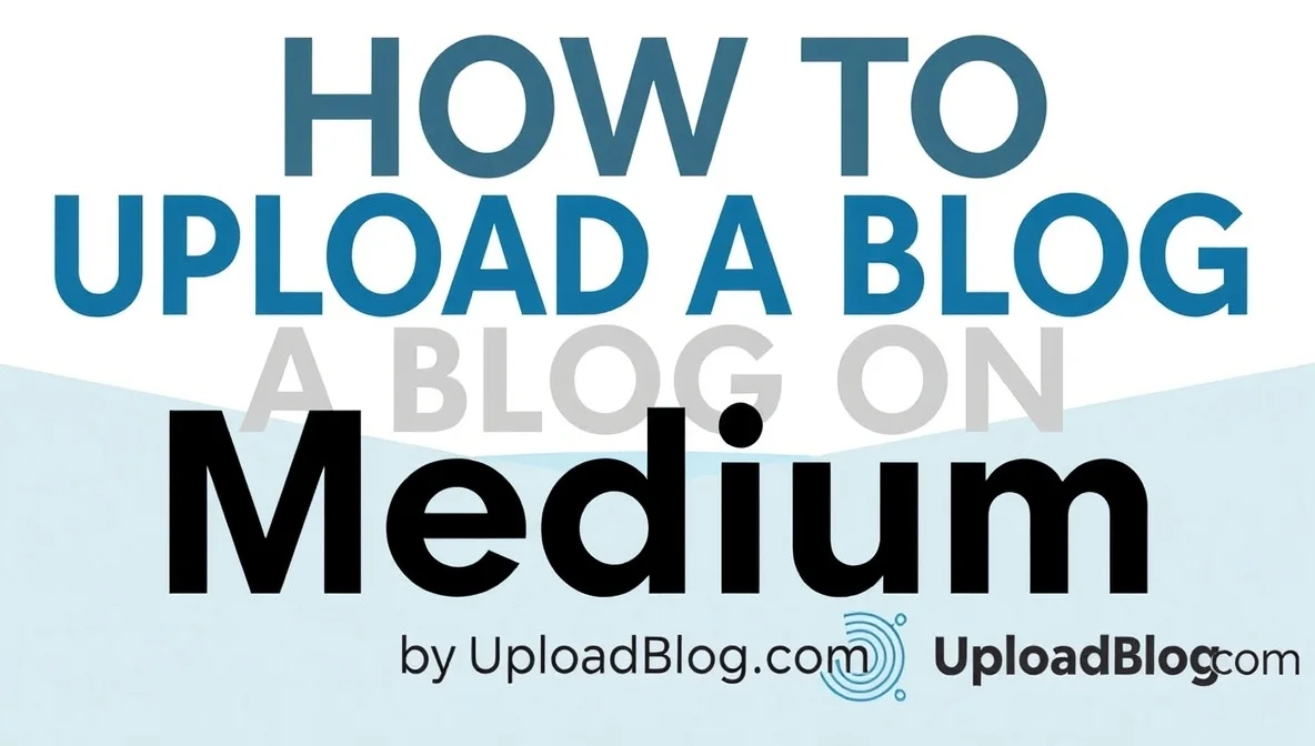 How Can I Start a Blog on Uploadblog.com: A Step-by-Step Guide